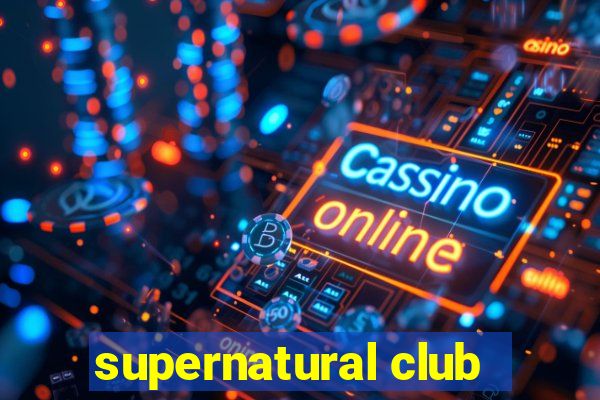 supernatural club